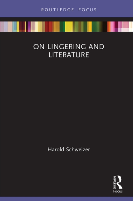 On Lingering and Literature, EPUB eBook