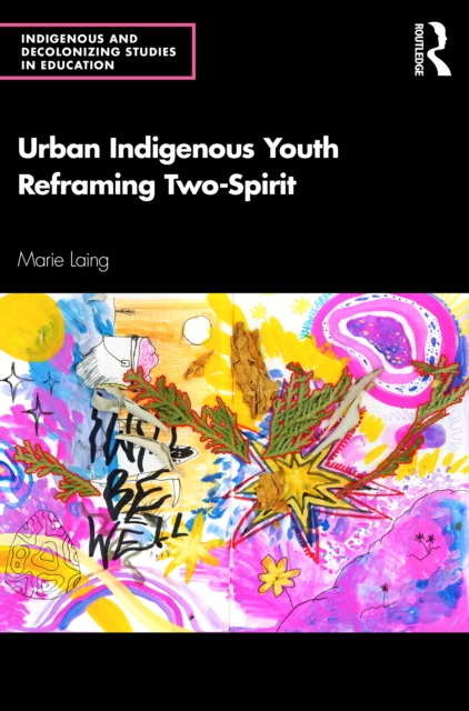 Urban Indigenous Youth Reframing Two-Spirit, EPUB eBook