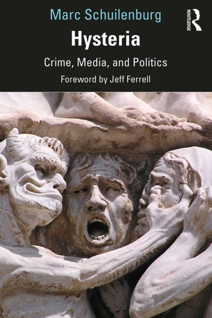 Hysteria : Crime, Media, and Politics, PDF eBook