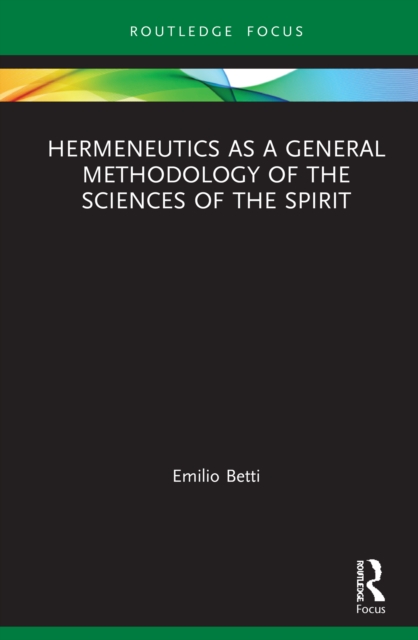 Hermeneutics as a General Methodology of the Sciences of the Spirit, PDF eBook
