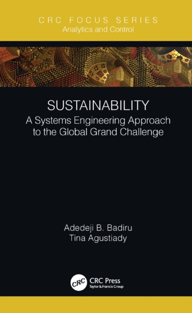 Sustainability : A Systems Engineering Approach to the Global Grand Challenge, PDF eBook