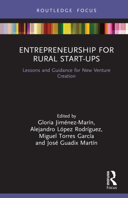 Entrepreneurship for Rural Start-ups : Lessons and Guidance for New Venture Creation, PDF eBook