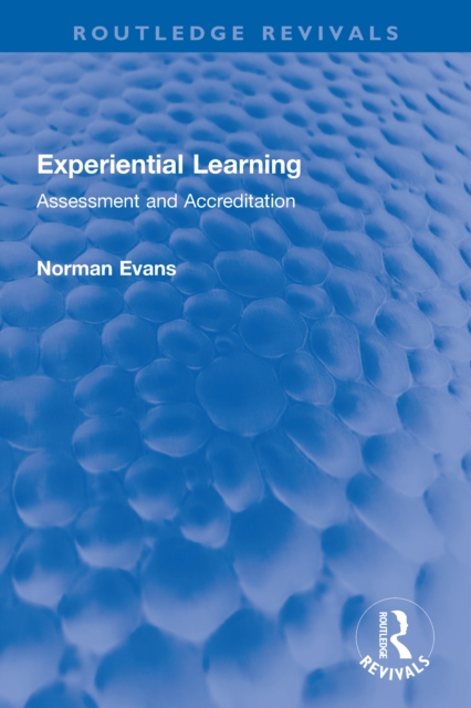 Experiential Learning : Assessment and Accreditation, EPUB eBook
