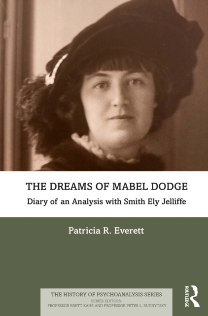 The Dreams of Mabel Dodge : Diary of an Analysis with Smith Ely Jelliffe, PDF eBook