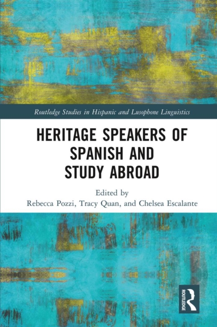 Heritage Speakers of Spanish and Study Abroad, PDF eBook