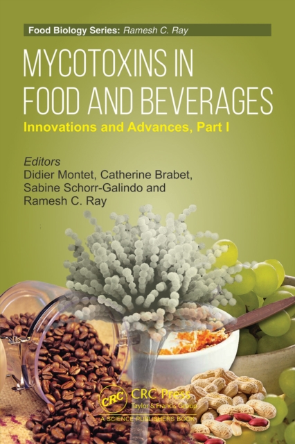 Mycotoxins in Food and Beverages : Innovations and Advances Part I, EPUB eBook