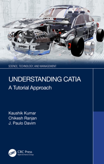 Understanding CATIA : A Tutorial Approach, PDF eBook