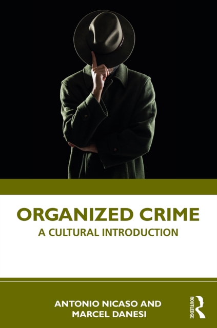 Organized Crime : A Cultural Introduction, PDF eBook