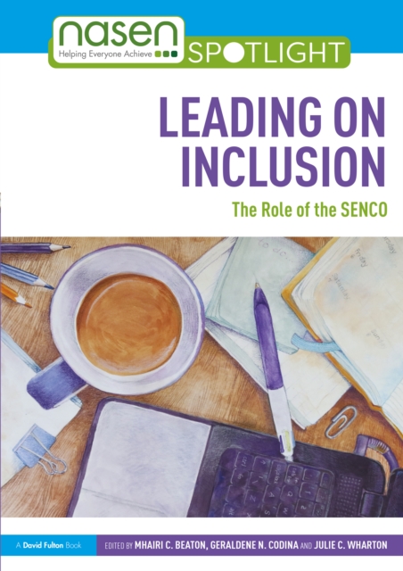 Leading on Inclusion : The Role of the SENCO, PDF eBook