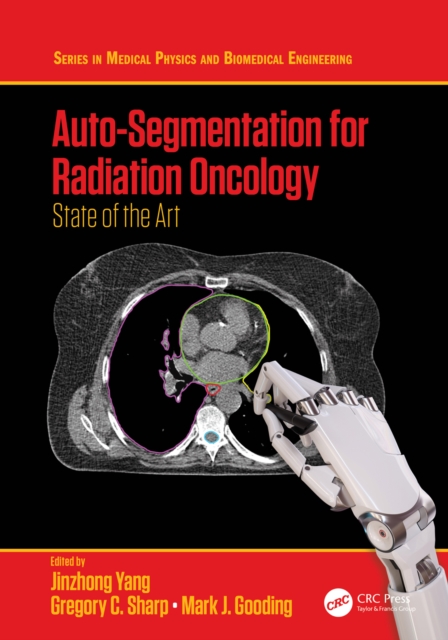 Auto-Segmentation for Radiation Oncology : State of the Art, EPUB eBook