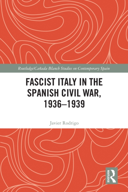 Fascist Italy in the Spanish Civil War, 1936-1939, EPUB eBook