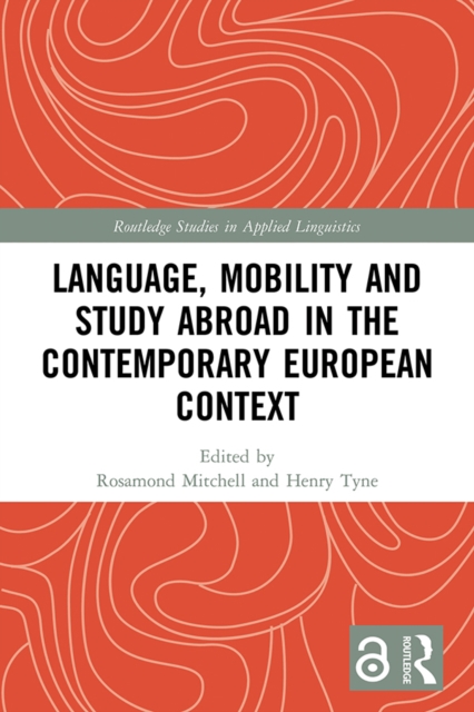 Language, Mobility and Study Abroad in the Contemporary European Context, PDF eBook