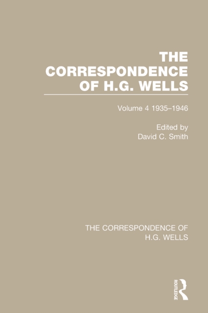 The Correspondence of H.G. Wells : Volume 4 1935-1946, PDF eBook