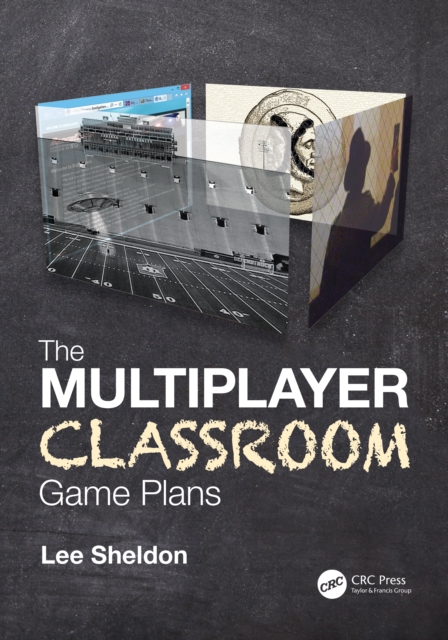 The Multiplayer Classroom : Game Plans, EPUB eBook