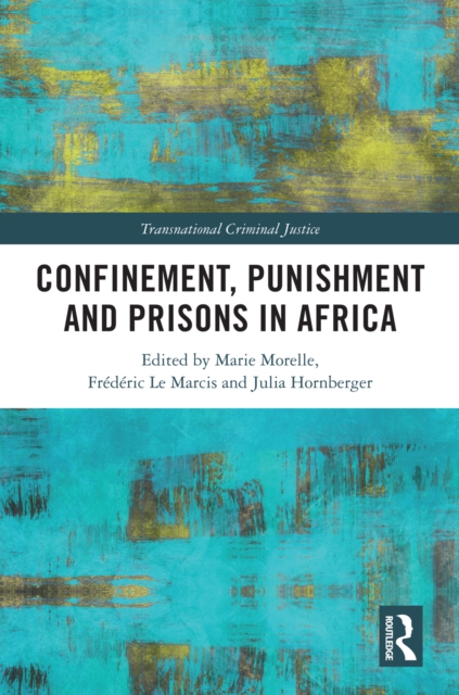 Confinement, Punishment and Prisons in Africa, EPUB eBook