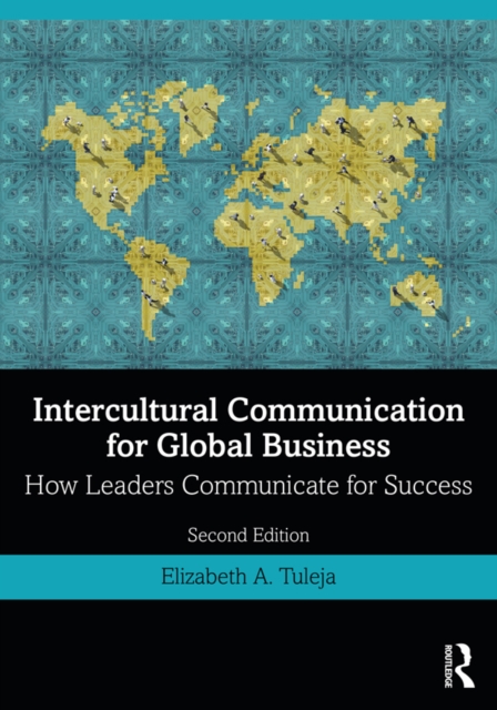 Intercultural Communication for Global Business : How Leaders Communicate for Success, EPUB eBook