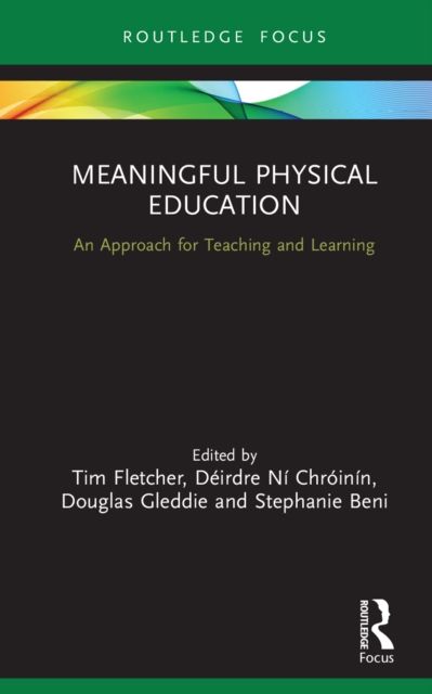 Meaningful Physical Education : An Approach for Teaching and Learning, EPUB eBook