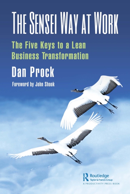 The Sensei Way at Work : The Five Keys to a Lean Business Transformation, PDF eBook