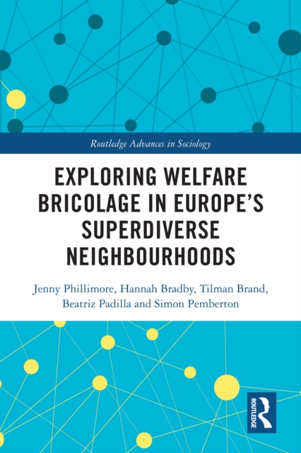 Exploring Welfare Bricolage in Europe's Superdiverse Neighbourhoods, EPUB eBook
