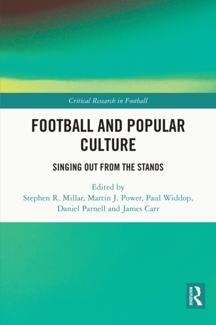 Football and Popular Culture : Singing Out from the Stands, PDF eBook