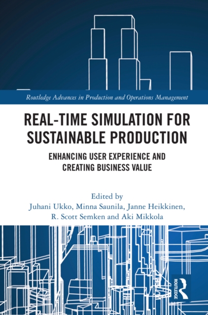 Real-time Simulation for Sustainable Production : Enhancing User Experience and Creating Business Value, PDF eBook