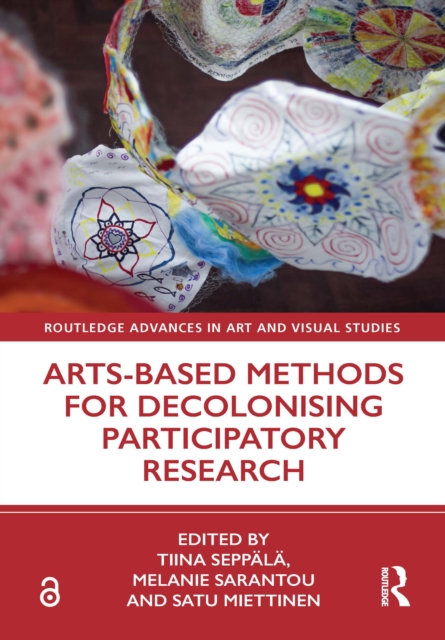 Arts-Based Methods for Decolonising Participatory Research, EPUB eBook