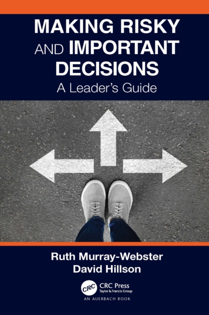 Making Risky and Important Decisions : A Leader’s Guide, PDF eBook