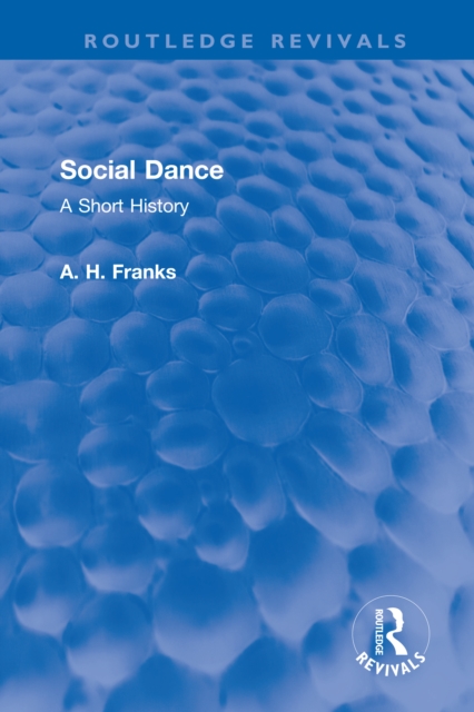 Social Dance : A Short History, PDF eBook