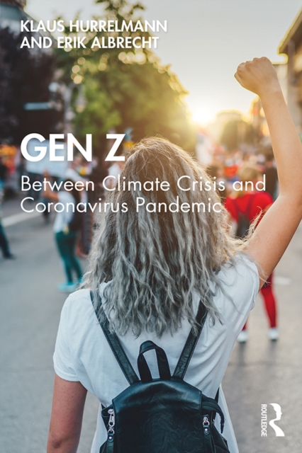 Gen Z : Between Climate Crisis and Coronavirus Pandemic, PDF eBook