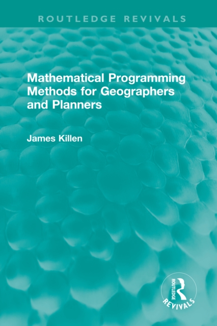 Mathematical Programming Methods for Geographers and Planners, EPUB eBook