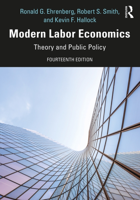 Modern Labor Economics : Theory and Public Policy, PDF eBook