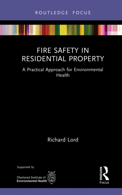 Fire Safety in Residential Property : A Practical Approach for Environmental Health, EPUB eBook