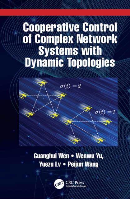 Cooperative Control of Complex Network Systems with Dynamic Topologies, EPUB eBook