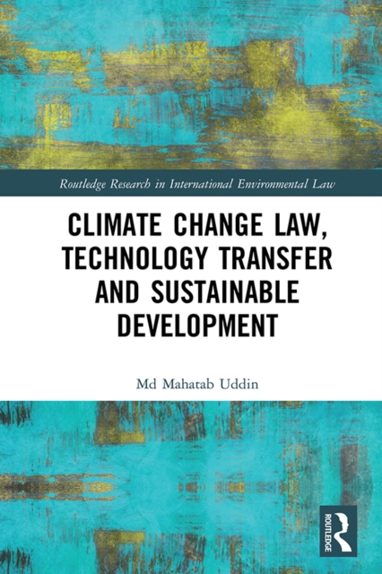 Climate Change Law, Technology Transfer and Sustainable Development, PDF eBook