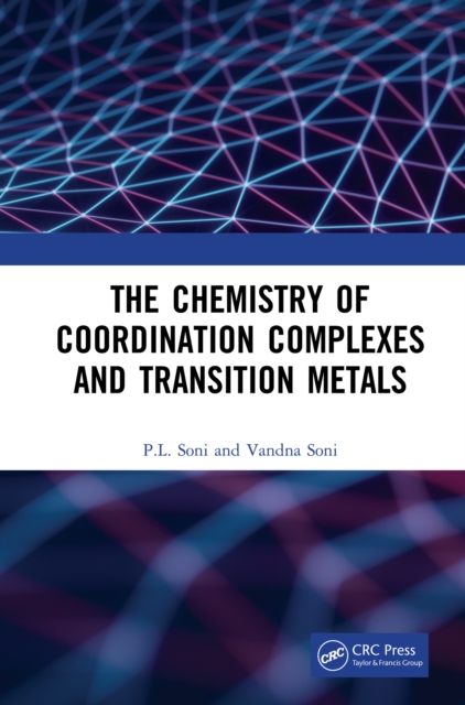 The Chemistry of Coordination Complexes and Transition Metals, EPUB eBook