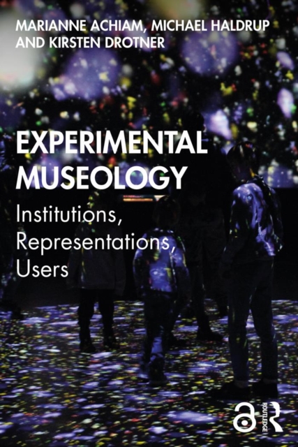 Experimental Museology : Institutions, Representations, Users, EPUB eBook