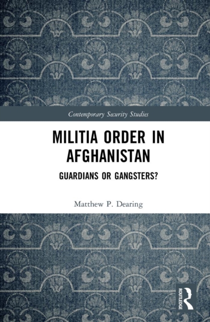 Militia Order in Afghanistan : Guardians or Gangsters?, PDF eBook