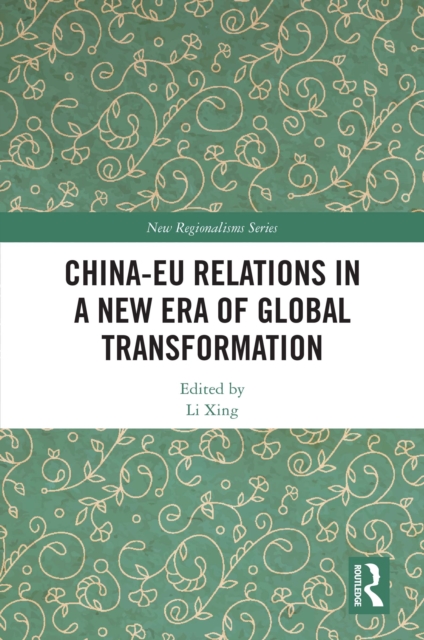 China-EU Relations in a New Era of Global Transformation, EPUB eBook