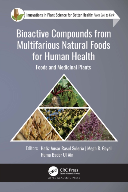 Bioactive Compounds from Multifarious Natural Foods for Human Health : Foods and Medicinal Plants, PDF eBook