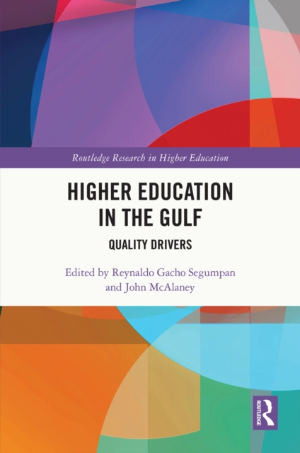 Higher Education in the Gulf : Quality Drivers, EPUB eBook
