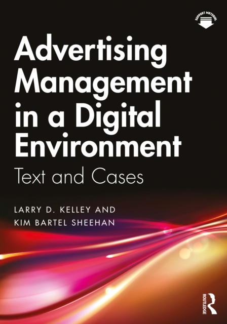 Advertising Management in a Digital Environment : Text and Cases, PDF eBook