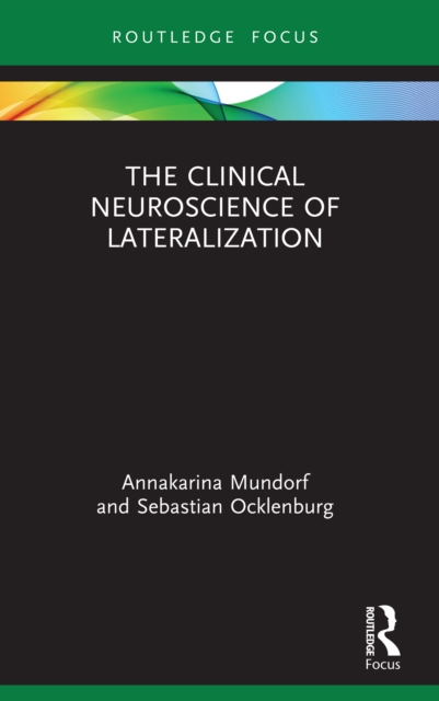 The Clinical Neuroscience of Lateralization, PDF eBook