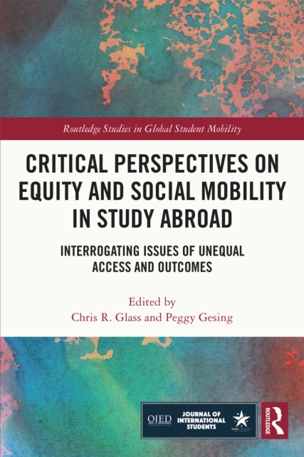 Critical Perspectives on Equity and Social Mobility in Study Abroad : Interrogating Issues of Unequal Access and Outcomes, PDF eBook