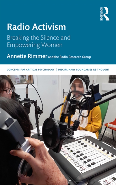 Radio Activism : Breaking the Silence and Empowering Women, PDF eBook