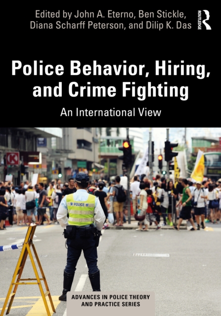 Police Behavior, Hiring, and Crime Fighting : An International View, EPUB eBook