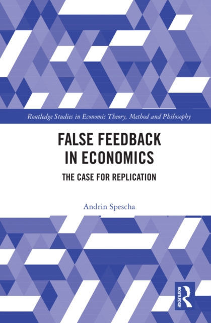False Feedback in Economics : The Case for Replication, EPUB eBook