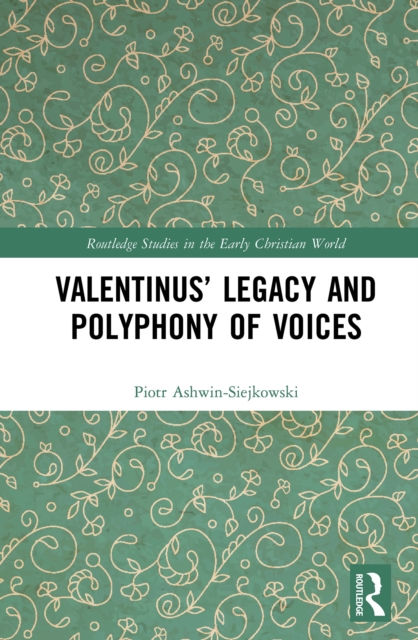 Valentinus' Legacy and Polyphony of Voices, EPUB eBook