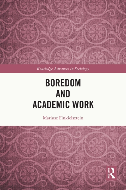 Boredom and Academic Work, EPUB eBook