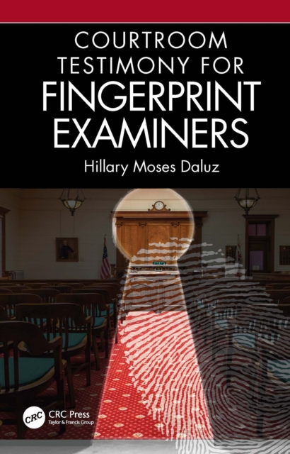 Courtroom Testimony for Fingerprint Examiners, PDF eBook
