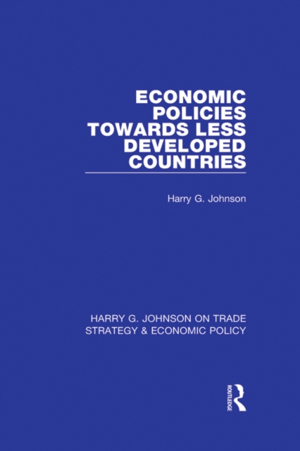 Economic Policies Towards Less Developed Countries, EPUB eBook